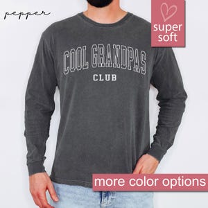 Comfort Colors® Cool Grandpas Club Long Sleeve Shirt, Grandpa Gift, Fathers Day Long Sleeves, Gifts for Grandpa from Granddaughter Shirts