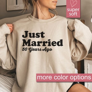 Just Married 50 Years Ago Sweatshirt, 50th Anniversary Gift Sweatshirts, Married For 50 Years Sweater, Couples Matching Wedding Sweaters