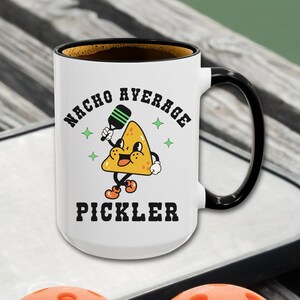 Pickleball Mug Funny Pickleball Gift For Pickleball Lover Gifts Nacho Average Pickler Coffee Mug Pickleball Player Gift Pickle Ball Team