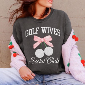 Golf Wives Social Club Shirt Coquette Golf Wife Shirt Golfers Wife Club Comfort Colors T-Shirt Womens Golf T Shirt Abandoned Wives Golf Club
