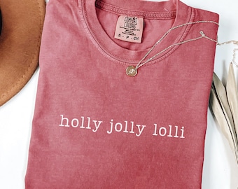 Lolli Christmas Shirt Gift For Lolli Gifts Christmas Lolli Shirt Holly Jolly Lolli Grandma Gift Pregnancy Announcement Promoted To Lolli Tee