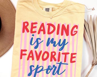 Comfort Colors Reading Is My Favorite Sport Shirt Bookish Tee Book Reader Gift English Teacher Shirt Librarian Shirt Book Lover T-Shirt