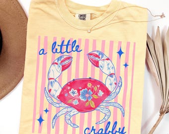 Comfort Colors A Little Crabby Shirt Funny Crab Shirt Sarcastic Beach Shirt Coastal Aesthetic Tee Summer Vacation TShirt Crab Lover Gift