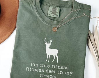 I'm Into Fitness Deer Freezer Shirt Deer Hunting Dad Shirt Deer Hunter Gift For Hunter Husband TShirt Deer Hunting T-Shirt Buck Hunting Tee