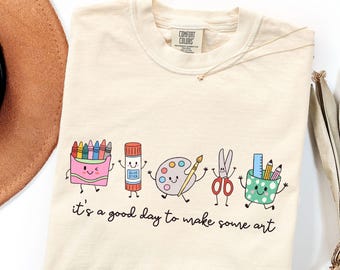 Art Teacher Shirt Comfort Colors It's A Good Day To Make Some Art Shirt Back To School Teacher Gift Matching Teacher Team Shirts Art Class