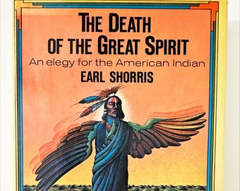 The Death of the Great Spirit 1971 Vintage Book