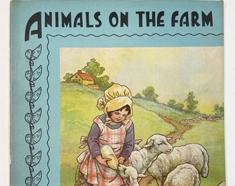 Animals On The Farm - 1936 - Vintage Children's Book