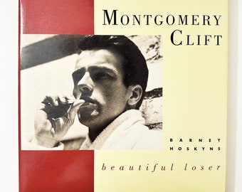 Vintage Montgomery Clift Biography: Beautiful Loser, 1992 First Edition