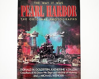 The Way it Was Pearl Harbor The Original Photographs 1991 Vintage Photography Book