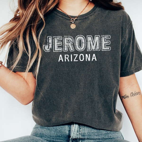 Jerome Arizona Vintage Unisex T-Shirt Valeska Hike AZ Desert Adventure Gifts Move to Wild Wild West Ghost Town Copper Mining Jerome Resident