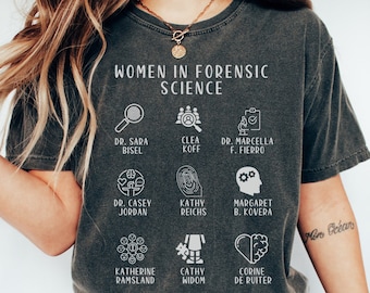 Women in Forensic Science Shirt Grad Gift Teach Professor Major Pathology Psychology Nurse Crime Scene Investigator CSI Scientists Detective