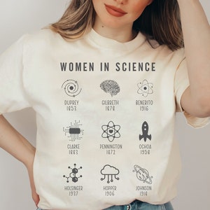 Women in Sciences Tshirt Lady Scientists Tribute to Female Scientists Gifts Molecular Biology Engineering Chemistry Physics Stem Researcher