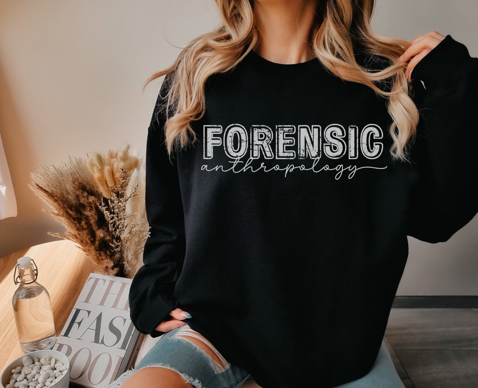 Forensic Anthropology Sweatshirt Gifts for Anthropologist Scientists Science Clinical