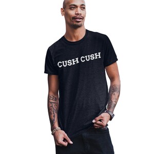 CUSH CUSH T-Shirt