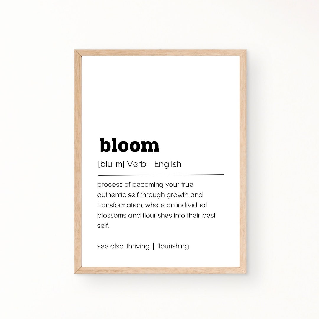 Bloom Definition Print, Digital Print Download, Definition Printable ...
