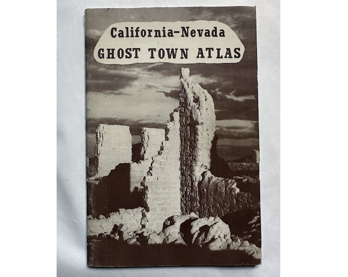 California-Nevada Ghost Town Atlas by Robert Neil Johnson