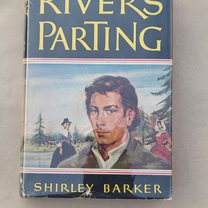 River&#39;s Parting by Shirley Barker (1950) First Edition
