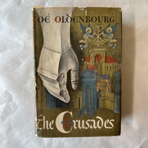 The Crusades by Zoé Oldenbourg