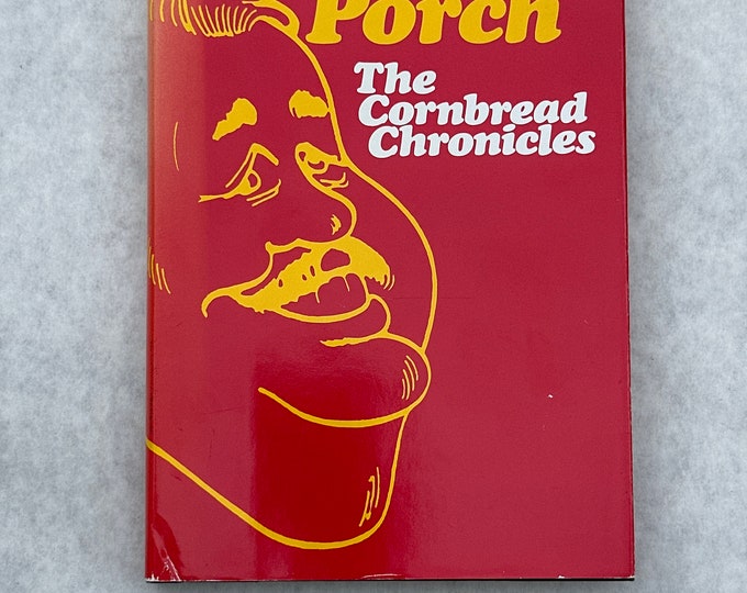 The Cornbread Chronicles by Ludlow Porch