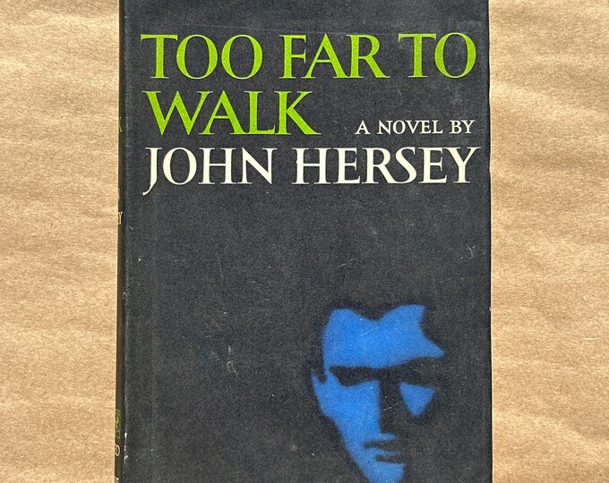 Too Far to Walk by John Hersey (1966)