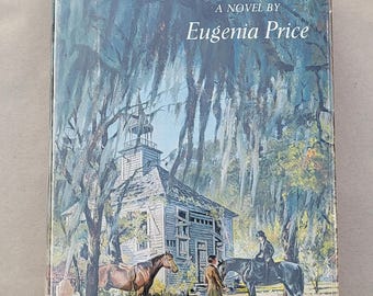The Beloved Invader by Eugenia Price (1965) First Edition