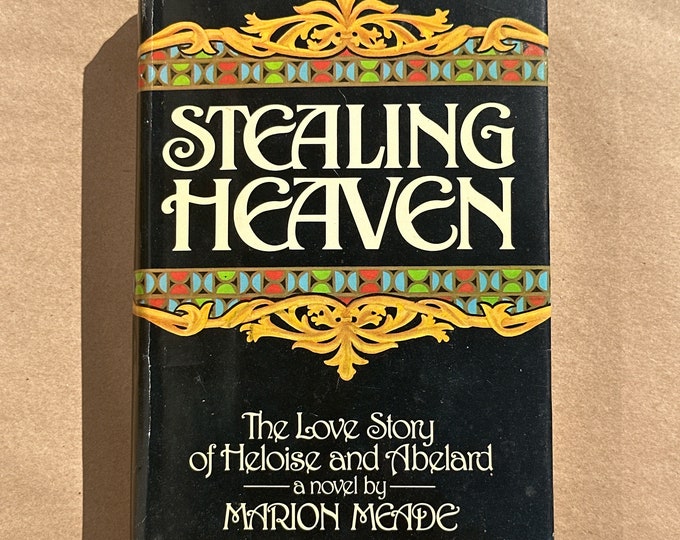 Stealing Heaven by Marion Mead (1979)