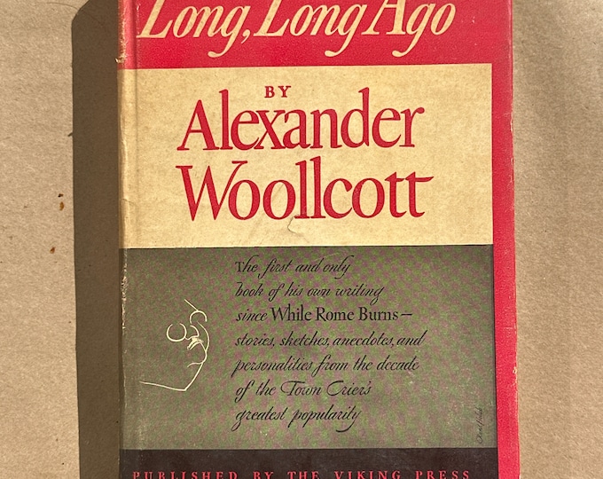 Long, Long Ago by Alexander Woollcott (1943)