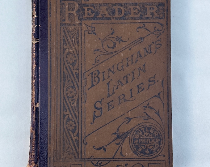 A Latin Reader Adapted to Bingham's Latin Grammar With Notes and a Vocabulary by WM. Bingham, A.M.