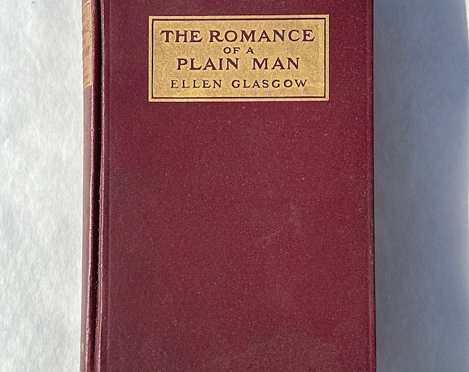 The Romance of a Plain Man by Ellen Glasgow (1909)