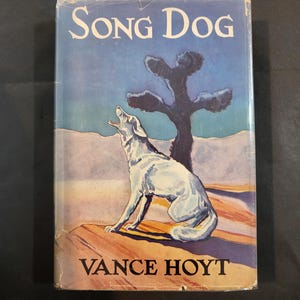 Song Dog by Vance Hoyt (1939) First Edition