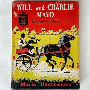 Will and Charlie Mayo, Doctor’s Boys by Marie Hammontree (1954)