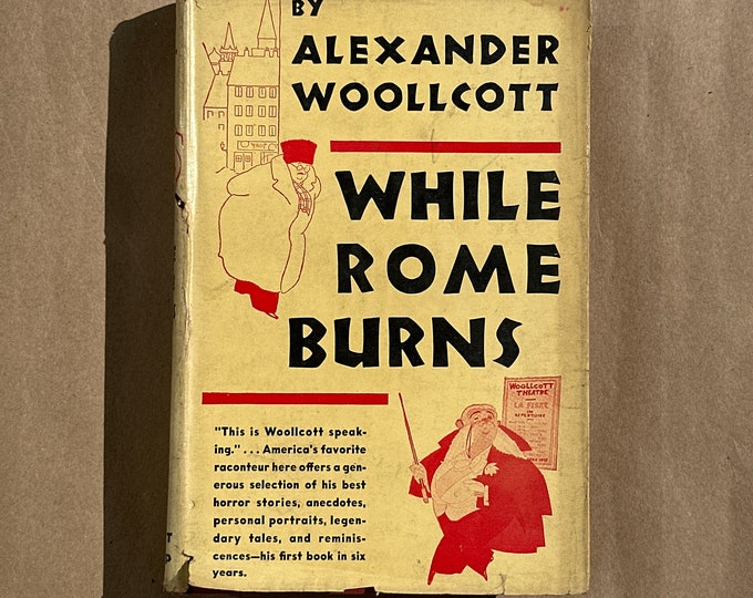 While Rome Burns by Alexander Woollcott (1936)