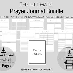 May include: A printable prayer journal bundle with 10+ pages. The bundle includes pages for scripture study, important notes, acts of kindness, prayer requests, prayer journal, praise and thanksgiving, bible study key, and my affirmations. The journal is in US letter size (8.5" x 11").