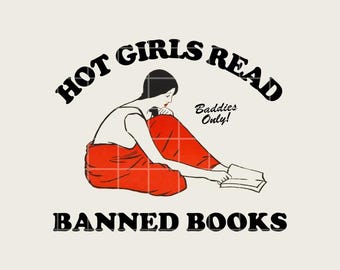 Hot Girls Read Banned Books Feminist Vintage Inspired .PNG Design, Digital file Sublimation POD Design, Retro Trendy PNG
