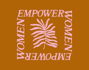 Empower Women PNG Feminist Design File, POD Sublimation Design, Trendy Girl Power Design File
