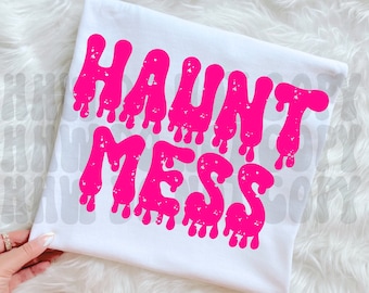 Haunt Mess Png, Preppy Halloween Png, Halloween Sublimation, Mom Halloween Png, Distressed Halloween Png, Haunted House, Hot Mess Halloween