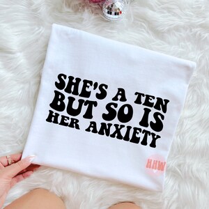 Shes A Ten But So Is Her Anxiety PNG SVG, Anxiety Png, Shes A Ten Png , Overstimulated Moms Club Svg Png, Anxiety Svg, Wavy Text Png Svg