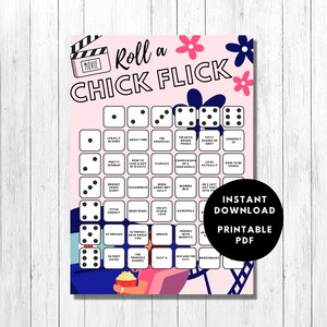 May include: A printable game board with a pink background and blue and white dice. The game is called "Roll a Chick Flick" and features a list of popular romantic comedies.