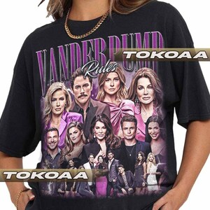 Limited Vanderpump Rules Vintage Shirt, Gift For Woman and Man Unisex T-Shirt