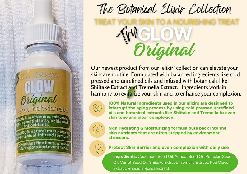 Pu&ograve; includere: Una bottiglia di vetro trasparente con un'etichetta bianca che dice "Glow Original" e "Complexion Elixir". La bottiglia &egrave; piena di un liquido trasparente e ha un contagocce. L'etichetta include anche un elenco di ingredienti, tra cui estratto di Shiitake ed estratto di Tremella.