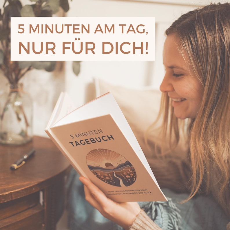 May include: A woman is reading a book titled "5 Minuten Tagebuch". The book has a sunset and landscape design on the cover. The text "5 Minuten am Tag, Nur f&uuml;r Dich!" is visible above the book.