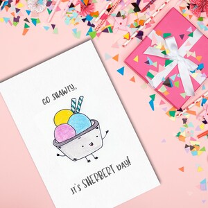 Go shawty its SHERBERT day Birthday card Personalised