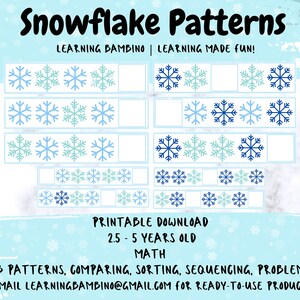 May include: A printable educational worksheet titled "Snowflake Patterns" for children aged 2.5-5 years old. The worksheet features rows of snowflakes in various patterns and colors, designed for math practice, including ABA/ABB patterns, comparing, sorting, and sequencing.