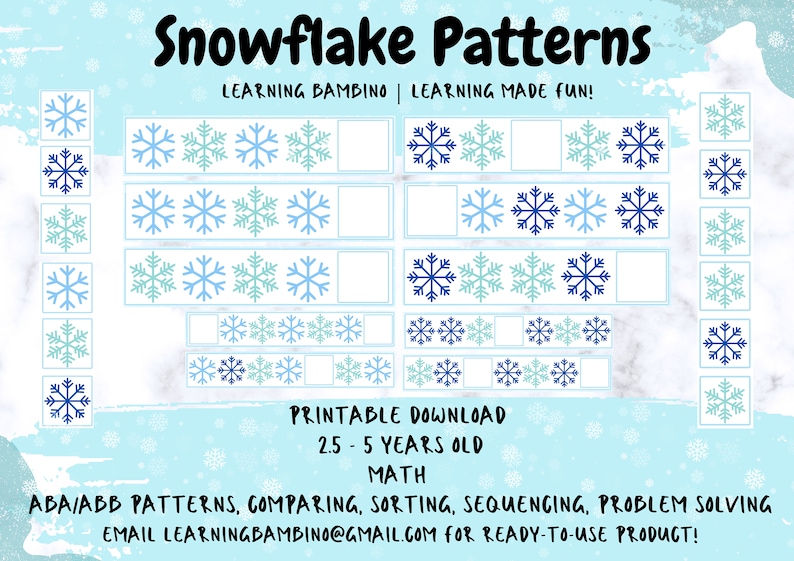 May include: A printable educational worksheet titled "Snowflake Patterns" for children aged 2.5-5 years old. The worksheet features rows of snowflakes in various patterns and colors, designed for math practice, including ABA/ABB patterns, comparing, sorting, and sequencing.