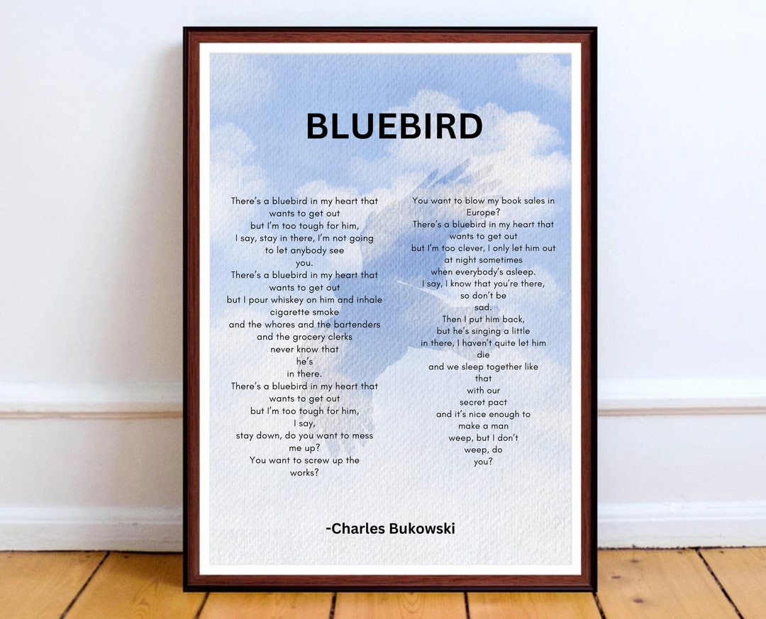 Bluebird Poem Print Bukowski Art Print Charles Bukowski Etsy
