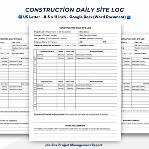 May include: A blank construction daily site log form with sections for project details, employee and subcontractor hours, work performed, and notes. The form is designed for tracking daily progress on a construction project.