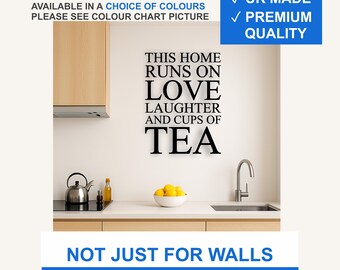 This Home Runs on Love Laughter and Tea Vinyl Wall Decal – Matte Quote Sticker (Black, White, More)