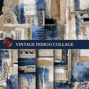 May include: A vintage collage with a mix of textures and colors. The design incorporates torn paper, indigo blue paint, and handwritten text. The words "VINTAGE INDIGO COLLAGE" are displayed on a navy blue banner.