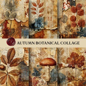 May include: A digital collage sheet titled AUTUMN BOTANICAL COLLAGE featuring layered textures of handwritten script, torn paper, pine cones, brown leaves, and a mushroom in shades of rust, brown, cream, and muted blue with a red wax seal.