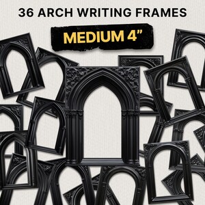 May include: Black arch writing frames, 4 inches in size, are displayed in a group. The frames have a gothic design with intricate details. The text "36 ARCH WRITING FRAMES" and "MEDIUM 4" are visible.